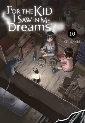 For the Kid I Saw in My Dreams, Vol. 10: Volume 10