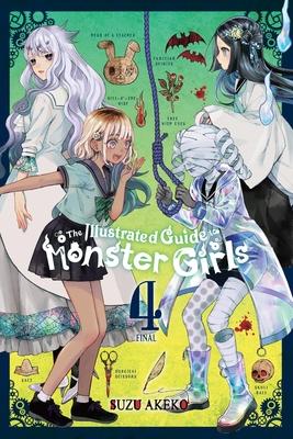 The Illustrated Guide to Monster Girls, Vol. 4: Volume 4