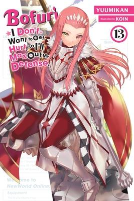 Bofuri: I Don't Want to Get Hurt, So I'll Max Out My Defense., Vol. 13 (Light Novel): Volume 13