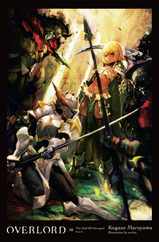 Overlord, Vol. 16 (Light Novel): The Half-Elf Demigod Part II Volume 16 Subscription