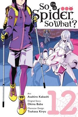 So I'm a Spider, So What?, Vol. 12 (Manga): Volume 12