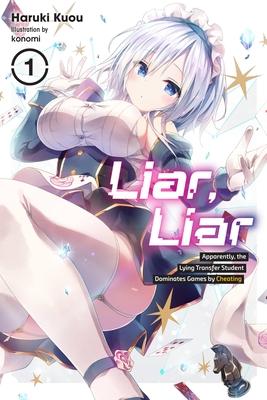 Liar, Liar, Vol. 1: Apparently, the Lying Transfer Student Dominates Games by Cheating Volume 1