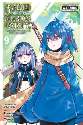 Banished from the Hero's Party, I Decided to Live a Quiet Life in the Countryside, Vol. 9 (Manga): Volume 9