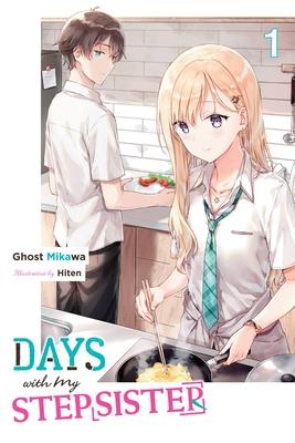 Days with My Stepsister, Vol. 1 (Light Novel)