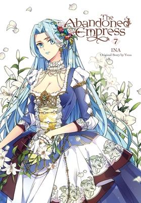 The Abandoned Empress, Vol. 7 (Comic): Volume 7