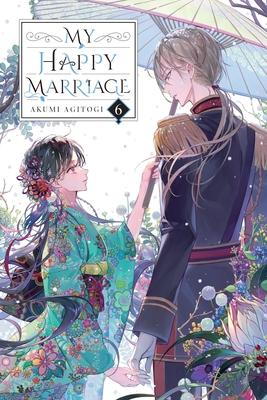 My Happy Marriage, Vol. 6 (Light Novel): Volume 6