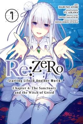 RE: Zero -Starting Life in Another World-, Chapter 4: The Sanctuary and the Witch of Greed, Vol. 7 (Manga)