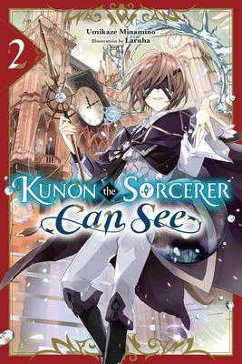 Kunon the Sorcerer Can See, Vol. 2 (Light Novel): Volume 2