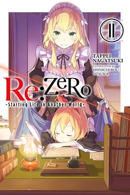 RE: Zero -Starting Life in Another World-, Vol. 11 (Light Novel): Volume 11