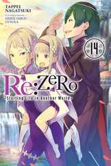 RE: Zero -Starting Life in Another World-, Vol. 14 (Light Novel) Subscription