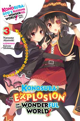 Konosuba: An Explosion on This Wonderful World!, Vol. 3 (Light Novel): The Strongest Duo!'s Turn Volume 3