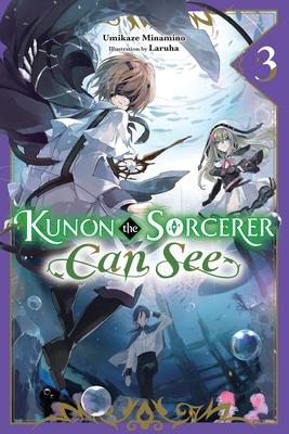 Kunon the Sorcerer Can See, Vol. 3 (Light Novel): Volume 3