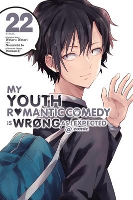 My Youth Romantic Comedy Is Wrong, as I Expected @ Comic, Vol. 22 (Manga): Volume 22