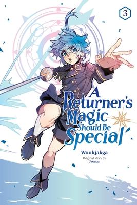 A Returner's Magic Should Be Special, Vol. 3: Volume 3