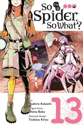 So I'm a Spider, So What?, Vol. 13 (Manga): Volume 13