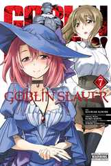 Goblin Slayer, Vol. 7 (Manga): Volume 7 Subscription