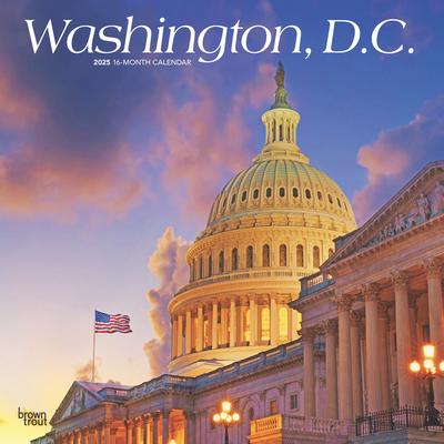 Washington D.C. 2025 12 X 24 Inch Monthly Square Wall Calendar Plastic-Free Browntrout USA United States of America Capital Northeast City