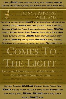 Comes to the Light: Learning about the Entangled Families of Edgefield, South Carolina