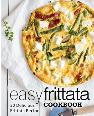 Easy Frittata Cookbook: 50 Delicious Frittata Recipes Subscription