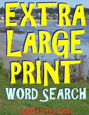 Extra Large Print Word Search: 133 Giant Print Themed Word Search Puzzles