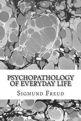 Psychopathology of everyday life