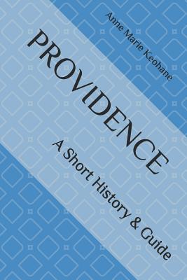 Providence: A Short History & Guide