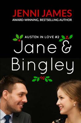 Jane and Bingley: Austen in Love