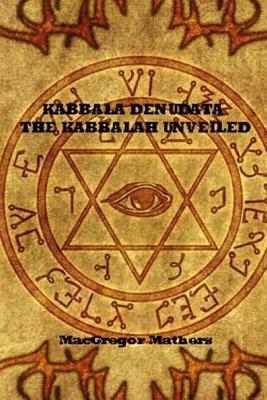 Kabbala Denudata The Kabbalah Unveiled