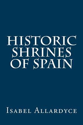 Historic Shrines of Spain