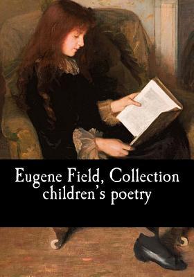 Eugene Field, Collection children's poetry