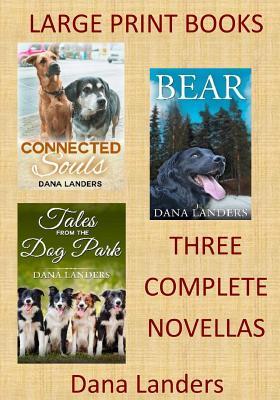 Large Print Books: 3 Complete Novellas: Large Type Books for Seniors