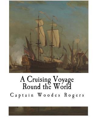 A Cruising Voyage Round the World