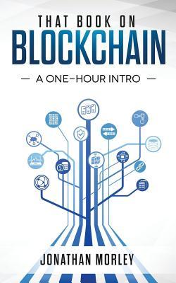 That Book on Blockchain: A One-Hour Intro