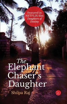 The Elephant Chaser's Daughter