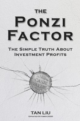 The Ponzi Factor: The Simple Truth About Investment Profits