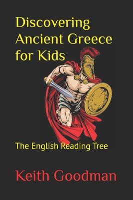 Discovering Ancient Greece for Kids: The English Reading Tree