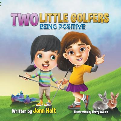 Two Little Golfers: Being Positive