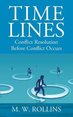 Time Lines: Conflict Resolution Before Conflict Happens Subscription