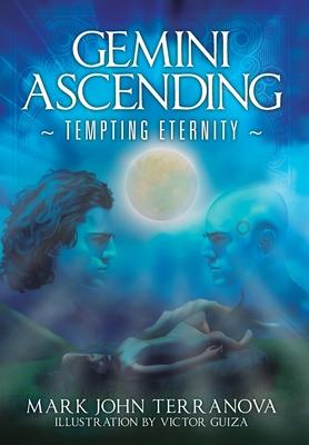 Gemini Ascending: Tempting Eternity: A Gemini Ascending Series Book