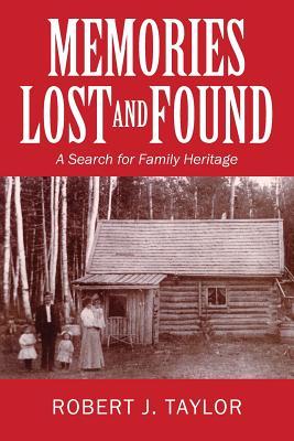 Memories Lost and Found: A Search for Family Heritage