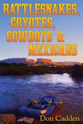 Rattlesnakes, Coyotes, Cowboys & Mexicans Subscription