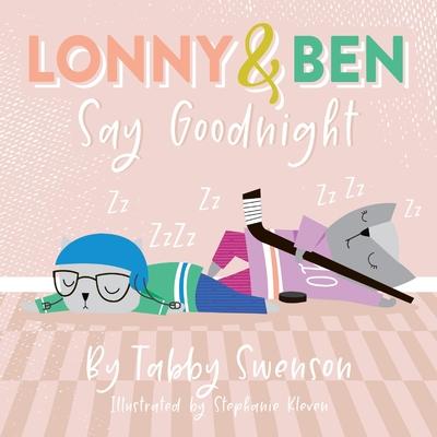 Lonny and Ben Say Goodnight