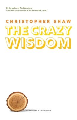 The Crazy Wisdom: Memoir of a Friendship Subscription