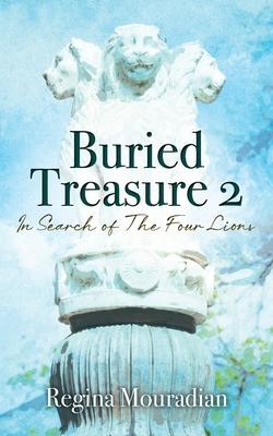 Buried Treasure 2: In Search of The Four Lions