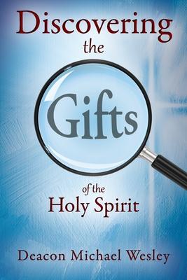 Discovering the Gifts of the Holy Spirit: the LIGHT Seminar Plus