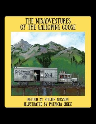 The Misadventures of the Galloping Goose