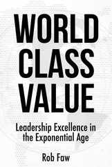 World Class Value: Leadership Excellence in the Exponential Age Subscription