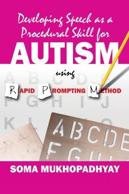 Developing Speech as a Procedural Skill for Autism using RPM