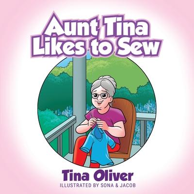 Aunt Tina Likes to Sew