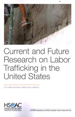 Current and Future Research on Labor Trafficking in the United States